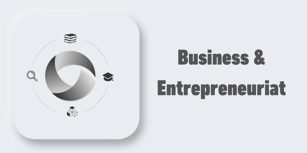 Business &
Entrepreneuriat
